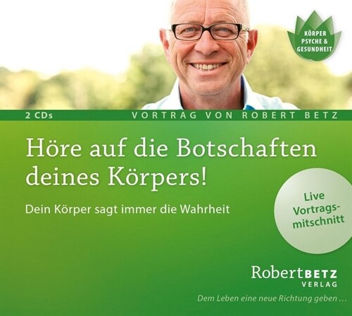 Hore auf die Botschaften deines Korpers!, 2 Audio-CD (CD-Audio)