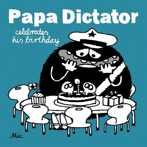Papa Dictator celebrates his birthday (Pamphlet)