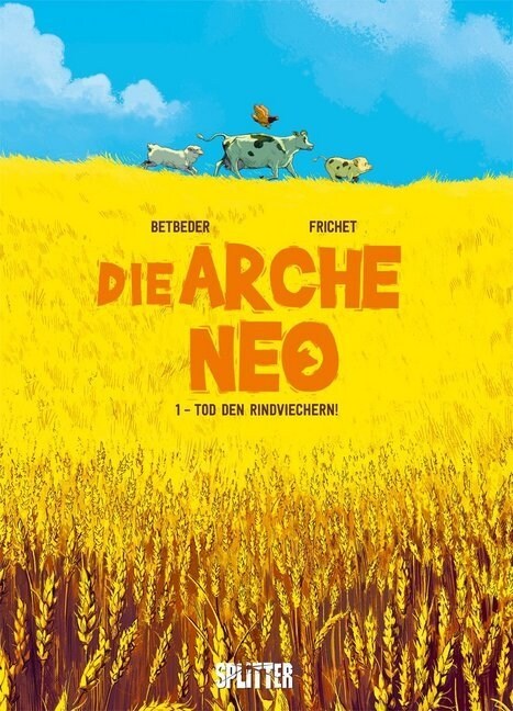 Die Arche Neo - Tod den Rindviechern! (Hardcover)