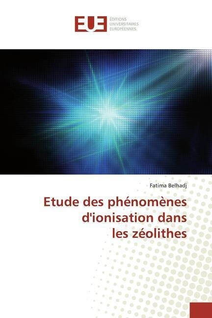 Etude des phenomenes dionisation dans les zeolithes (Paperback)