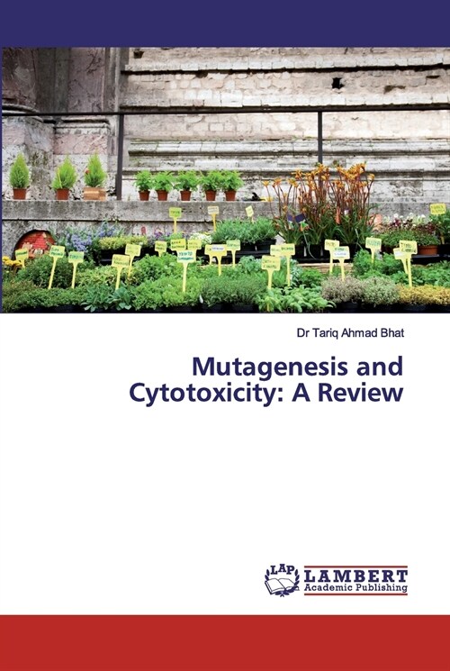 Mutagenesis and Cytotoxicity: A Review (Paperback)