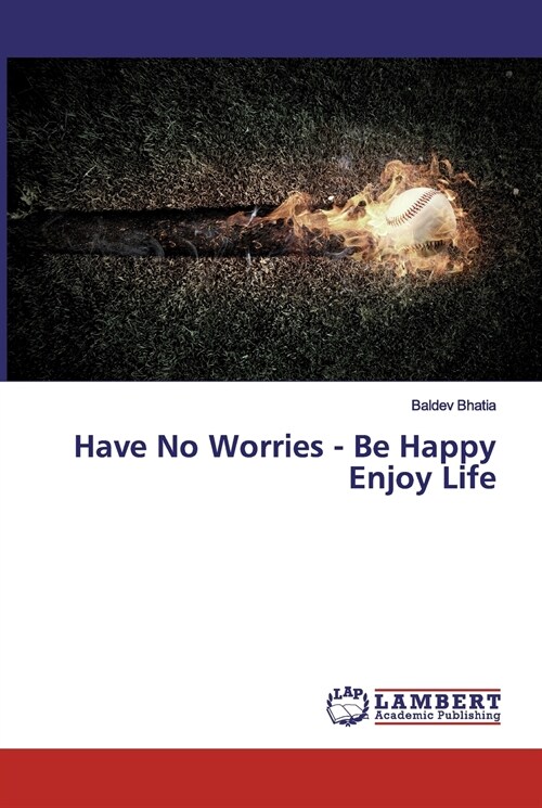 Have No Worries - Be Happy Enjoy Life (Paperback)