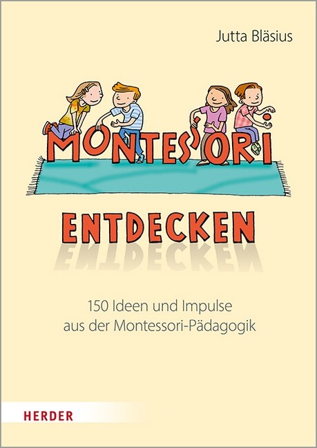 Montessori entdecken! (Paperback)