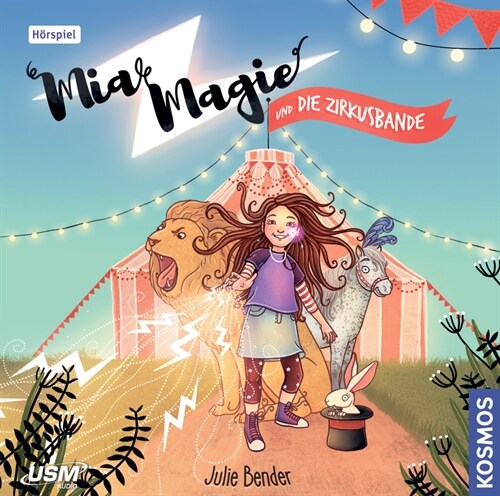 Mia Magie Folge 1: und die Zirkusbande, 1 Audio-CD (CD-Audio)