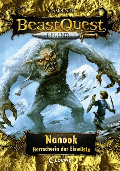 Beast Quest Legend 5 - Nanook, Herrscherin der Eiswuste (Hardcover)