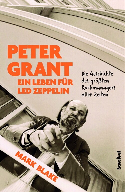 Peter Grant - Ein Leben fur Led Zeppelin (Hardcover)