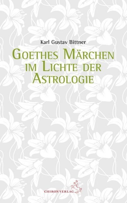 Goethes Marchen im Lichte der Astrologie (Paperback)