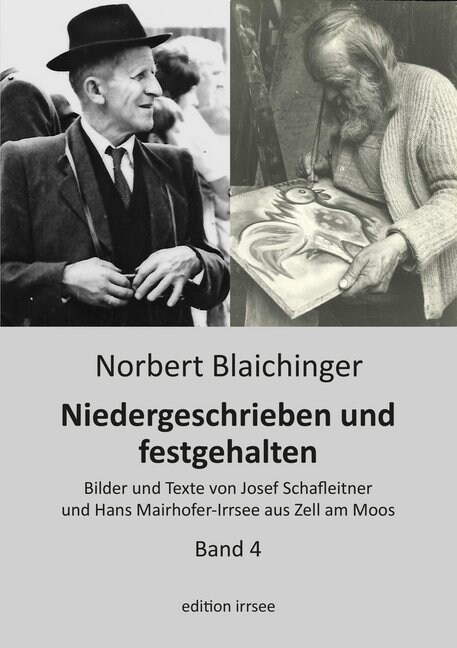 Niedergeschrieben und festgehalten - Zell am Moos. Bd.4 (Hardcover)