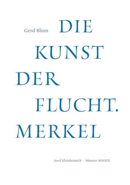 Die Kunst der Flucht. Merkel (Hardcover)