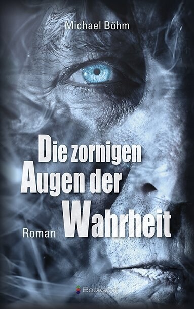 Die zornigen Augen der Wahrheit (Paperback)