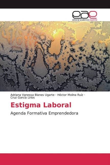 Estigma Laboral (Paperback)