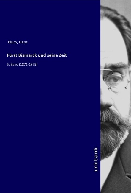 Furst Bismarck und seine Zeit (Paperback)