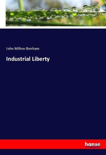 Industrial Liberty (Paperback)