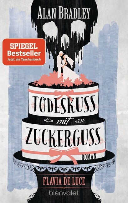 Flavia de Luce - Todeskuss mit Zuckerguss (Paperback)