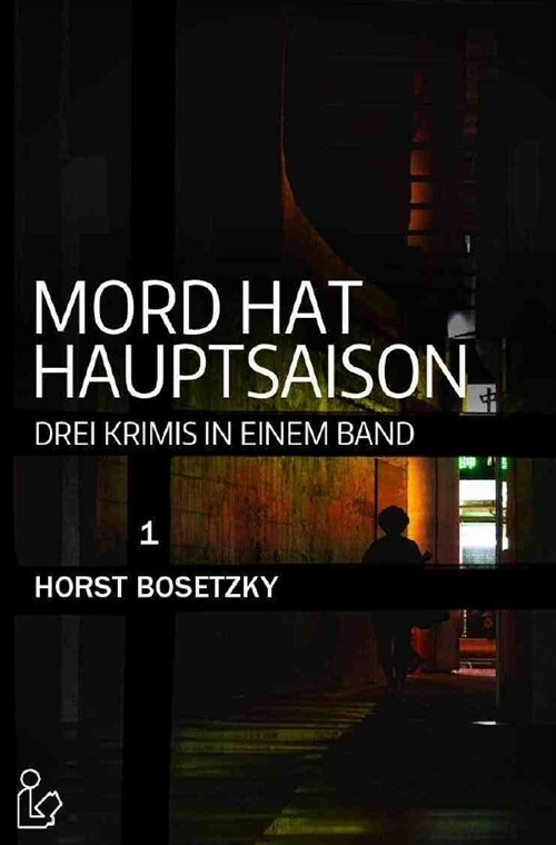 MORD HAT HAUPTSAISON - DREI KRIMIS IN EINEM BAND (Paperback)