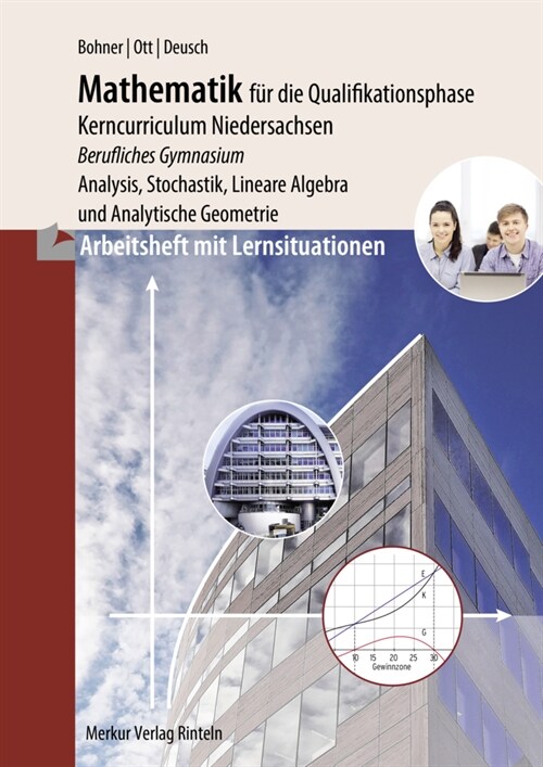 Mathematik fur die Qualifikationsphase, Kerncurriculum Niedersachsen, Arbeitsheft mit Lernsituationen (Paperback)