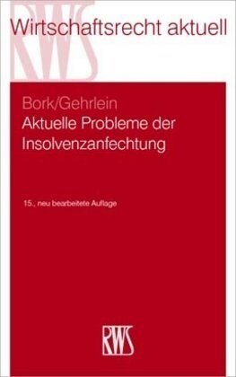 Aktuelle Probleme der Insolvenzanfechtung (Book)