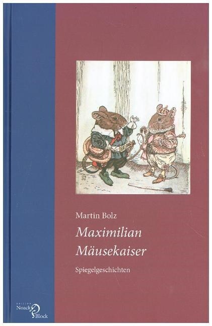 Maximilian Mausekaiser (Hardcover)