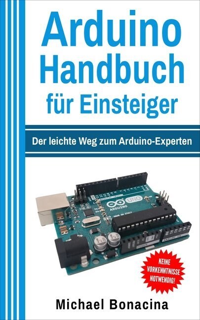 Arduino Handbuch fur Einsteiger (Paperback)