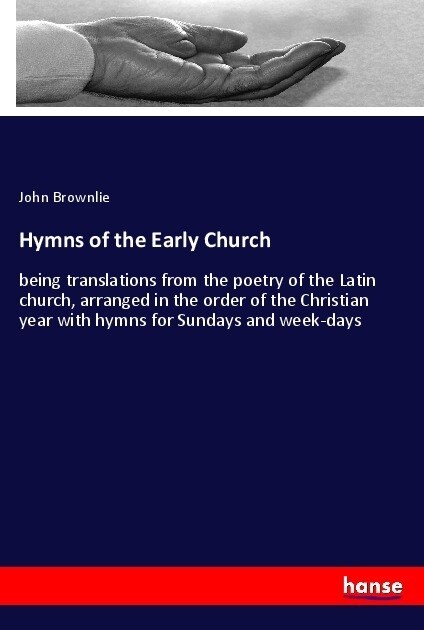 Hymns of the Early Church (Paperback)