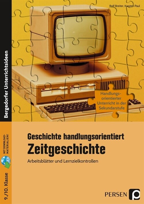 Geschichte handlungsorientiert: Zeitgeschichte (WW)