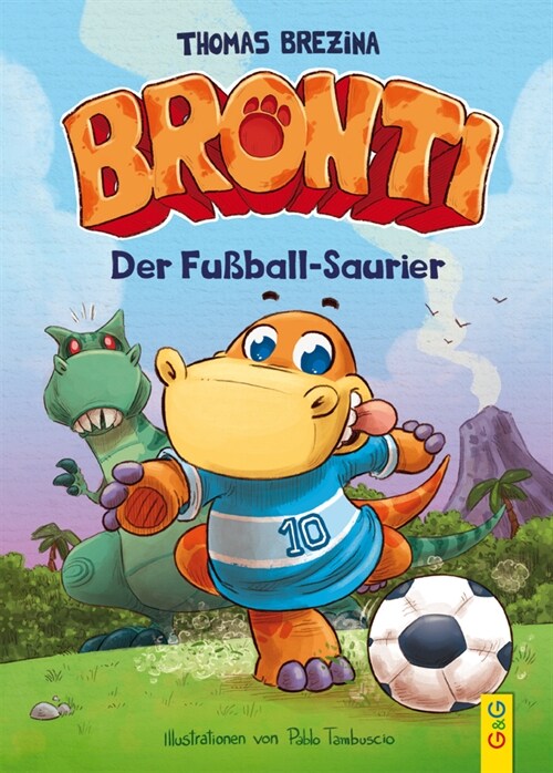 Bronti - Der Fußball-Saurier (Hardcover)