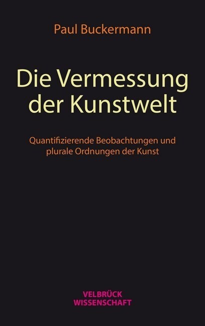 Die Vermessung der Kunstwelt (Paperback)