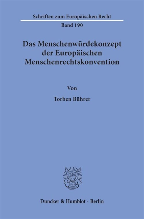 Das Menschenwurdekonzept Der Europaischen Menschenrechtskonvention (Paperback)