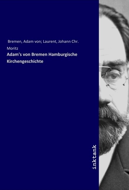 Adams von Bremen Hamburgische Kirchengeschichte (Paperback)