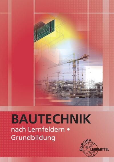 Bautechnik nach Lernfeldern, m. CD-ROM (Paperback)