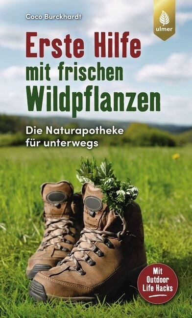 Erste Hilfe mit frischen Wildpflanzen (Paperback)