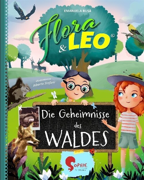 Flora & Leo, Die Geheimnisse des Waldes (Paperback)