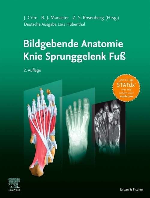 Bildgebende Anatomie: Knie Sprunggelenk Fuß (Hardcover)