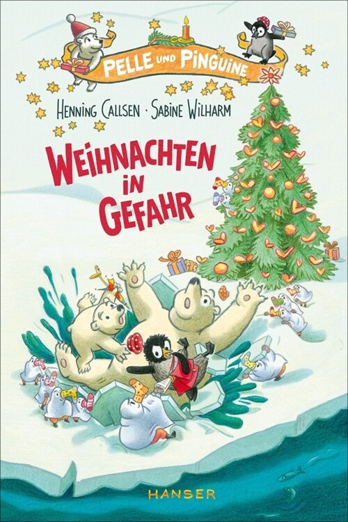 Pelle und Pinguine - Weihnachten in Gefahr (Hardcover)