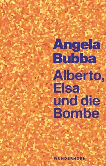 Alberto, Elsa und die Bombe (Book)