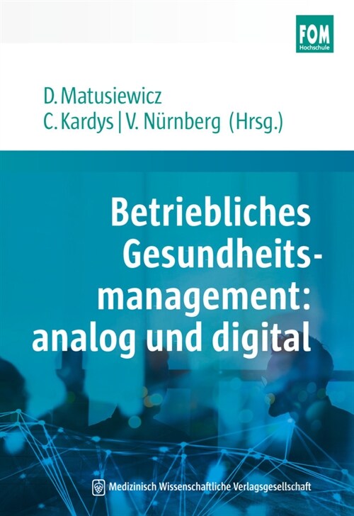 Betriebliches Gesundheitsmanagement: analog und digital (Paperback)