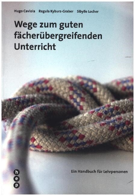 Wege zum guten facherubergreifenden Unterricht (Paperback)