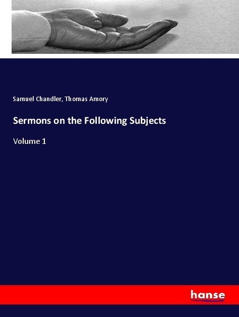 Sermons on the Following Subjects (Paperback)