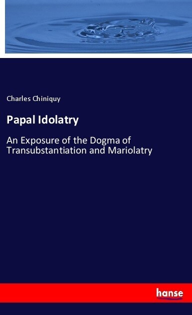 Papal Idolatry (Paperback)