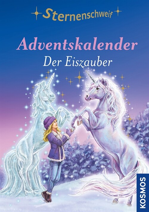 Sternenschweif Adventskalender Der Eiszauber (Hardcover)