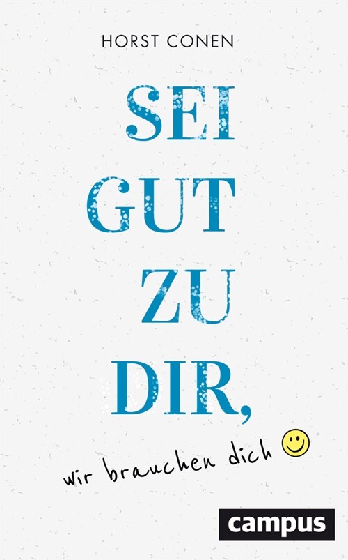 Sei gut zu dir, wir brauchen dich (Paperback)