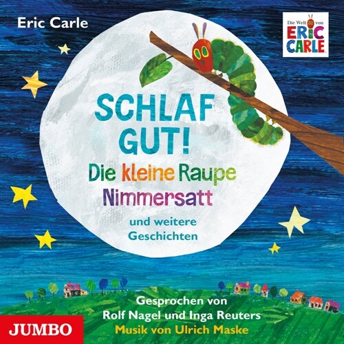 Schlaf gut! Die kleine Raupe Nimmersatt und weitere Geschichten, Audio-CD (CD-Audio)