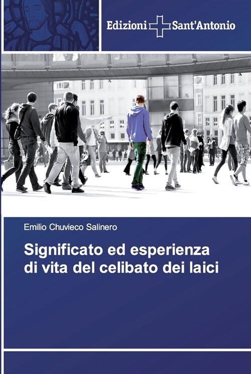 Significato ed esperienza di vita del celibato dei laici (Paperback)