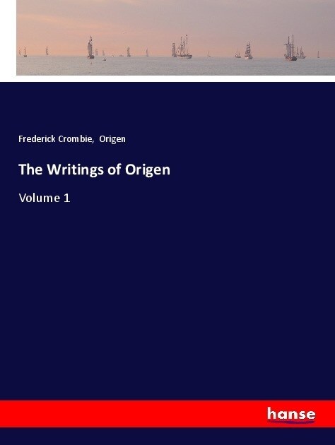 The Writings of Origen (Paperback)