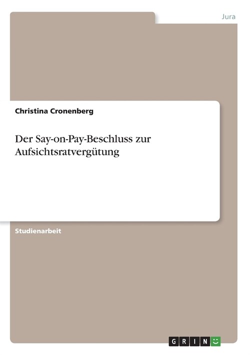 Der Say-on-Pay-Beschluss zur Aufsichtsratverg?ung (Paperback)