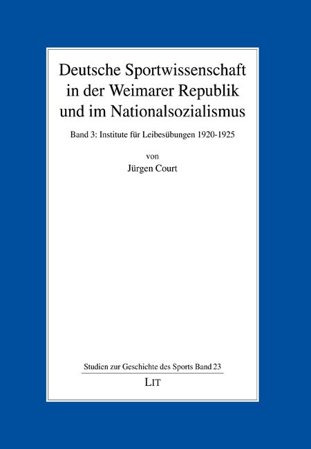 Deutsche Sportwissenschaft in der Weimarer Republik und im Nationalsozialismus (Paperback)