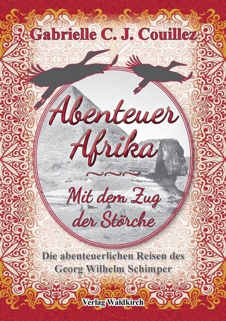 Abenteuer Afrika, Mit dem Zug der Storche (Paperback)