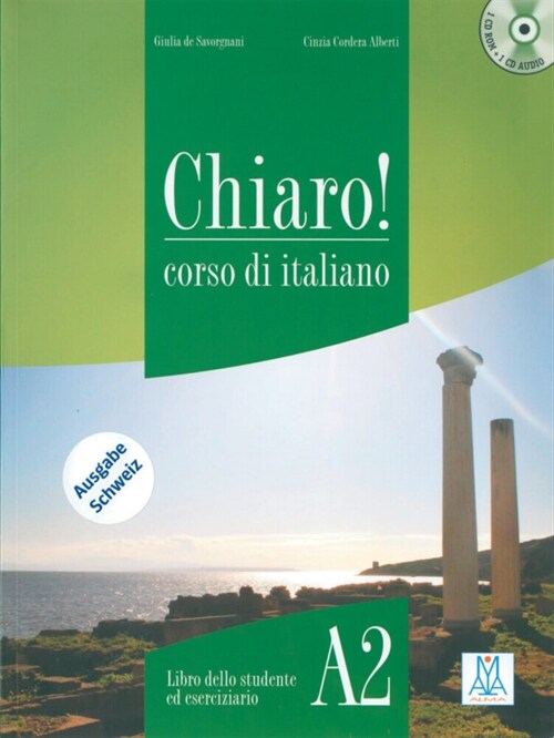 Chiaro! A2 - Ausgabe Schweiz - Kurs- und Arbeitsbuch mit CD-ROM, Audio-CD und Losungsheft (Paperback)