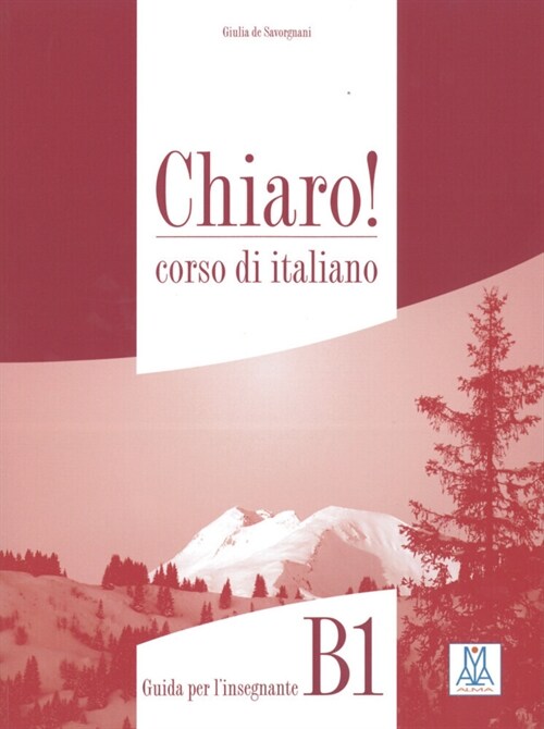 Chiaro! B1 - Ausgabe Schweiz - Guida per linsegnante (Paperback)