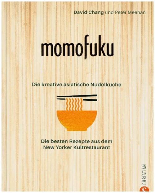 Momofuku: Die kreative asiatische Nudelkuche (Hardcover)